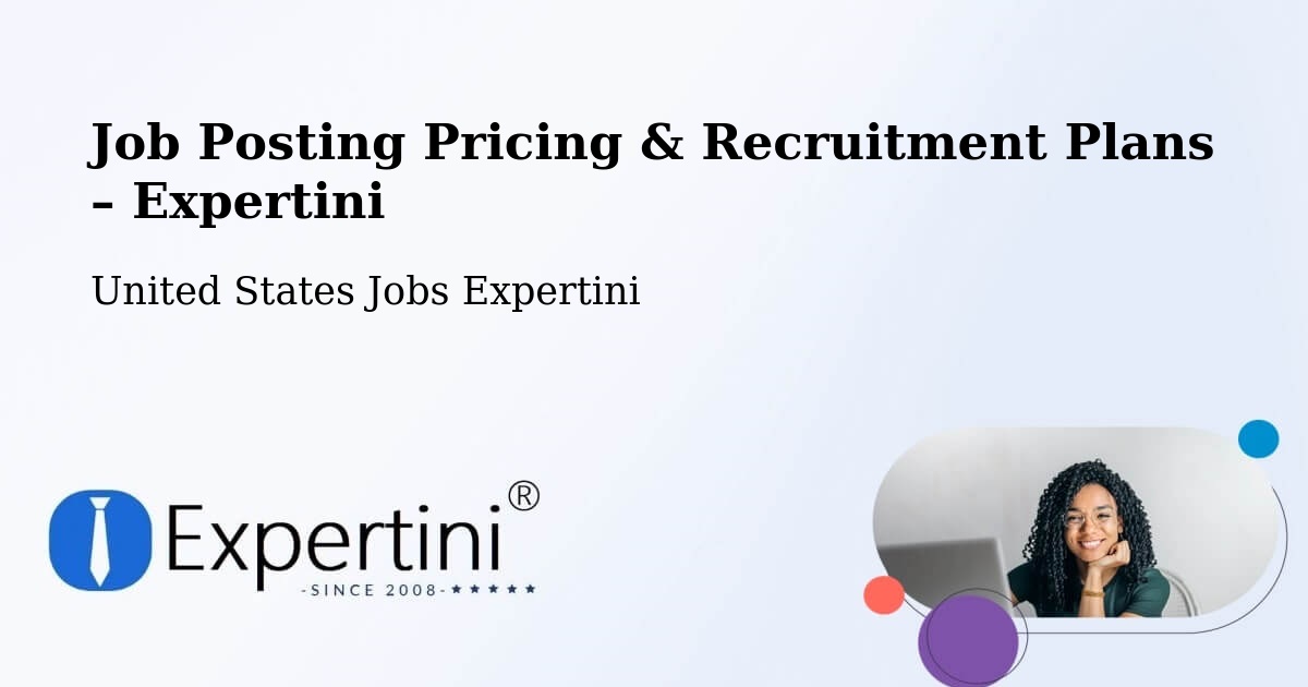 Job Posting Pricing & Recruitment Plans – Tucson - Tucson, United States Jobs Expertini